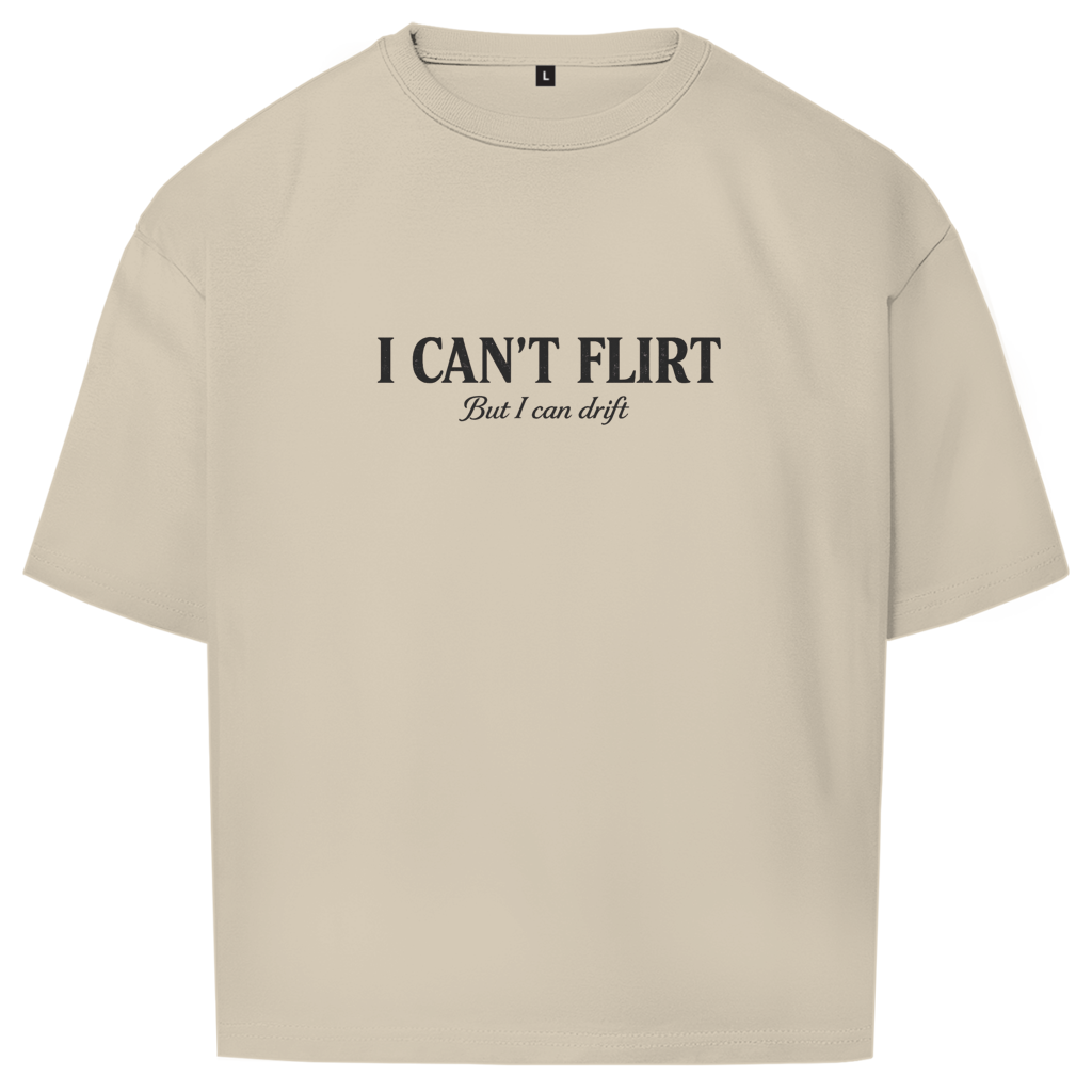 Oversize T-Shirt I CANT FLIRT FRONT