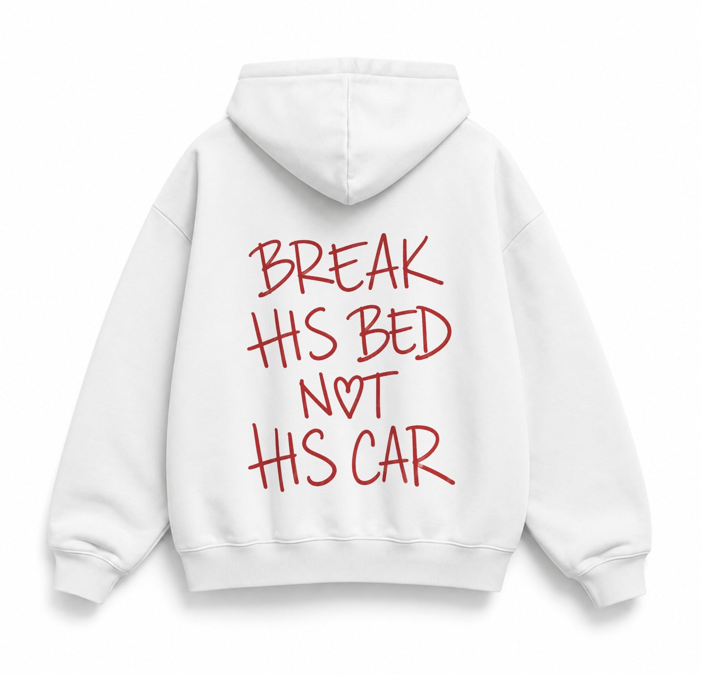 Unisex Oversize Hoodie Break his Bed