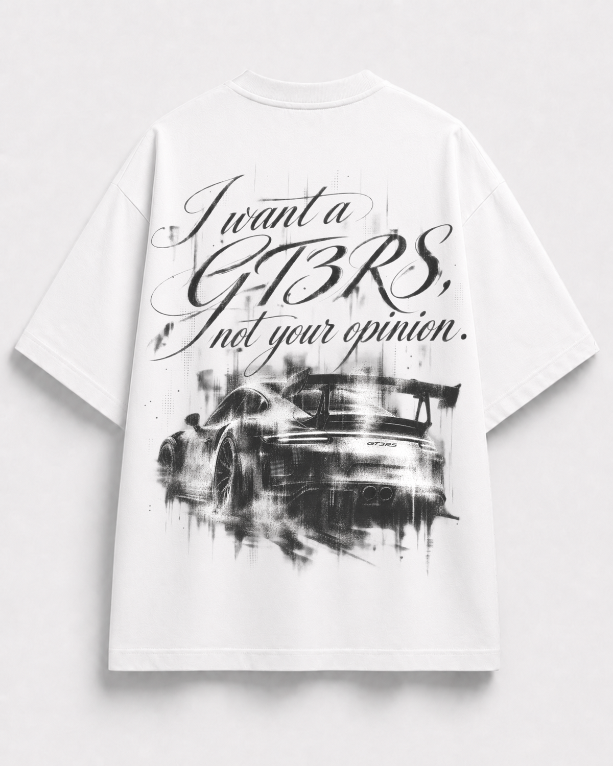 Oversize T-Shirt GT3 RS not your opinion