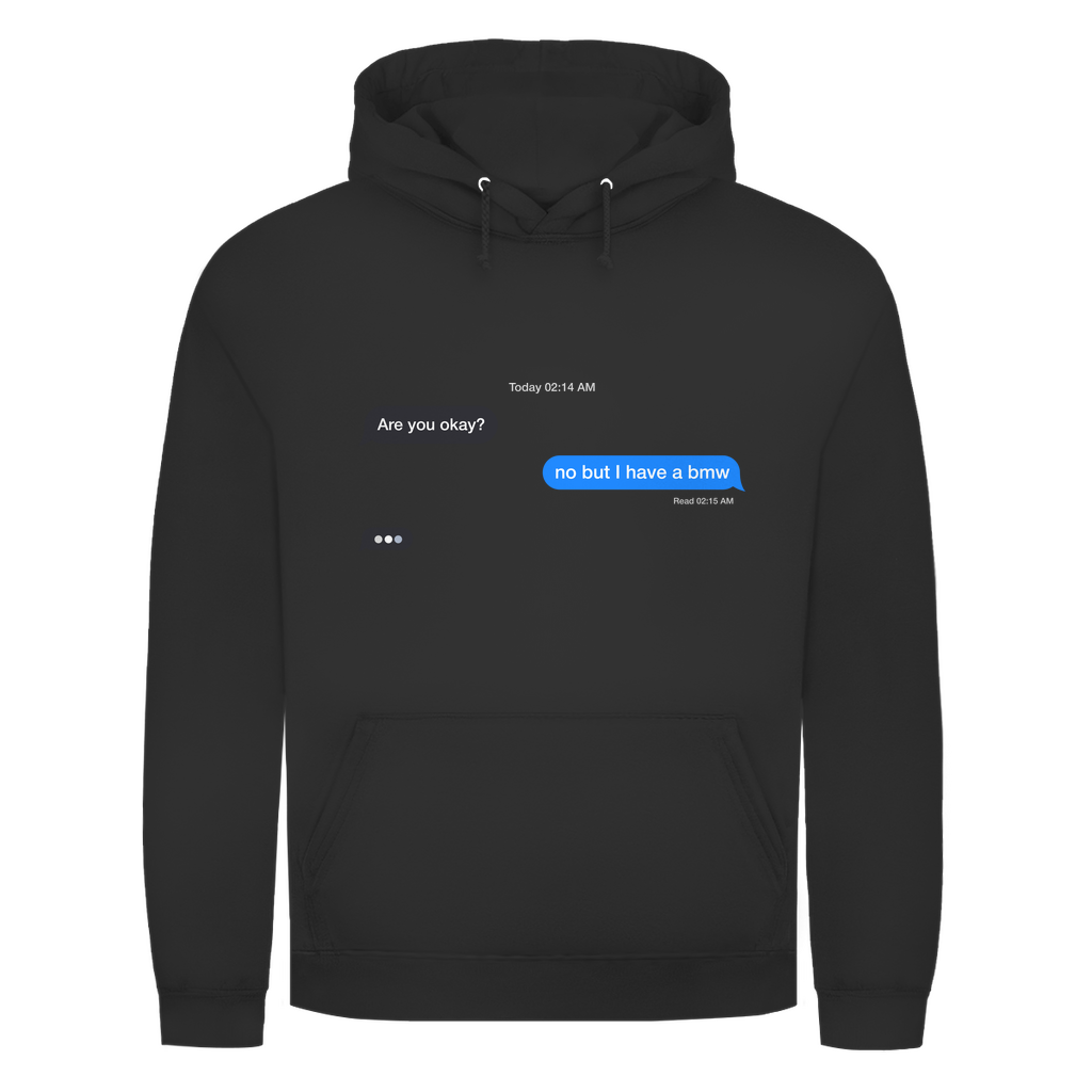 I have a BMW - Premium Hoodie