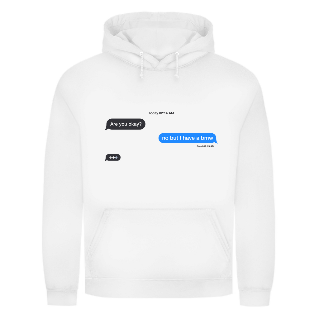 I have a BMW - Premium Hoodie