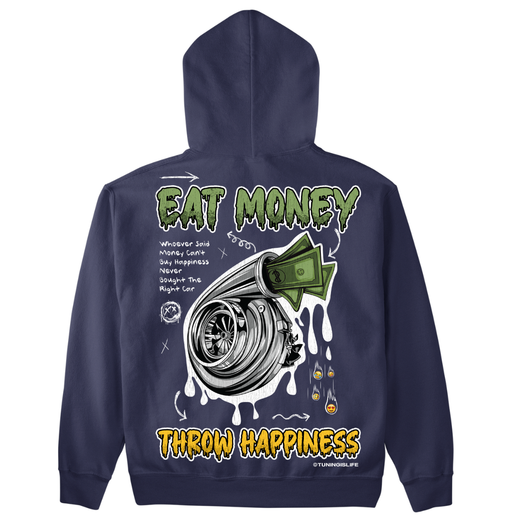 Eat Money throw Happiness - Premium Hoodie