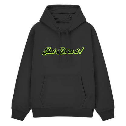 Just drive it - Premium Hoodie