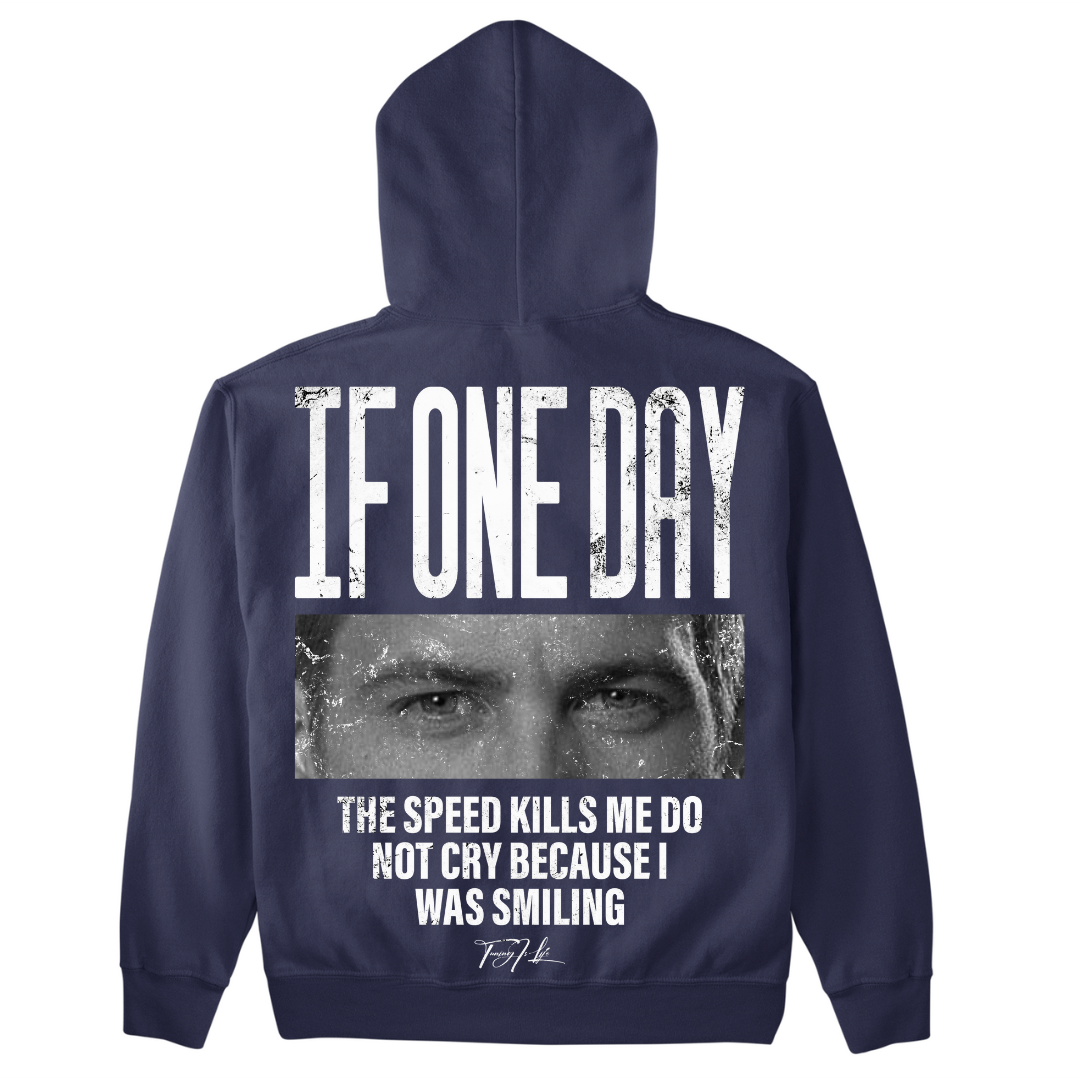 IF ONE DAY premium hoodie
