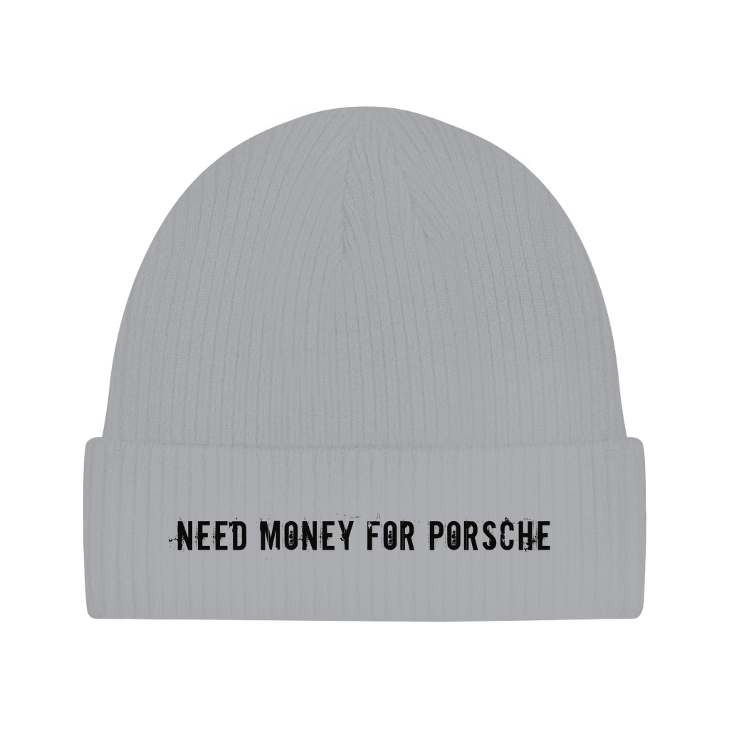 Need money for Porsche - Beanie Unisex