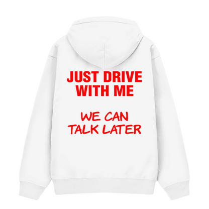 Just drive with me - Premium Hoodie