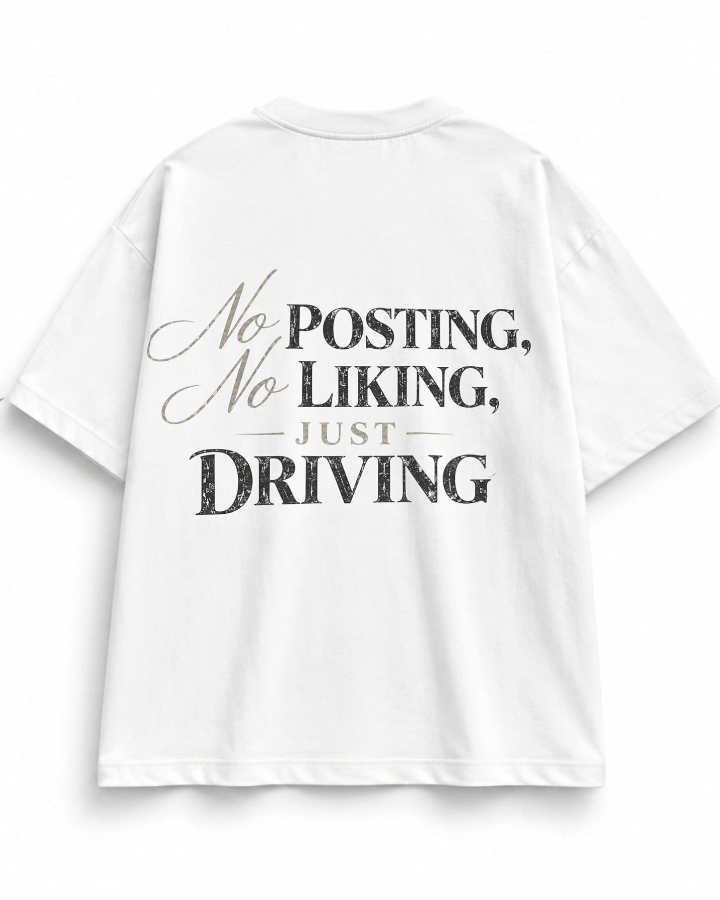 Oversize T-Shirt Just Driving