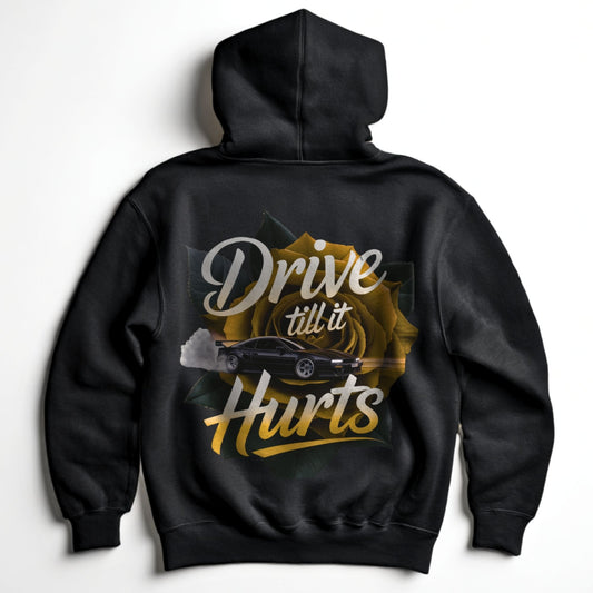 Drive till it hurts - Premium Hoodie