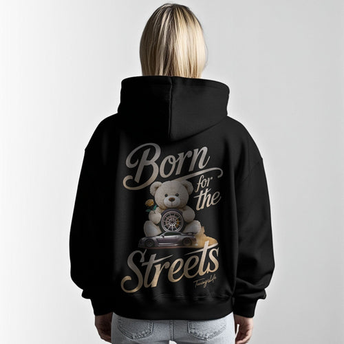Born for the streets - Premium Oversized Hoodie