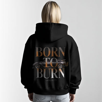 Born to burn - Oversized Hoodie