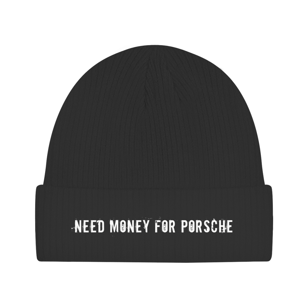 Need money for Porsche - Beanie Unisex