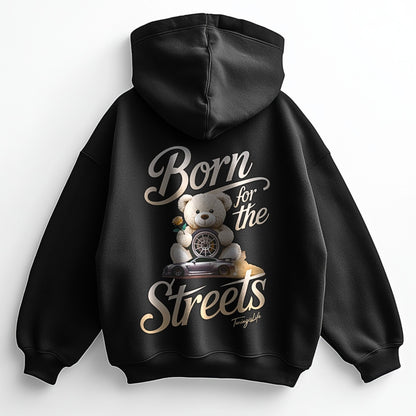 Born for the streets - Premium Oversized Hoodie