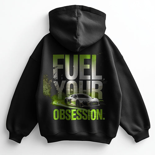 Fuel your obsession - Premium Oversized Hoodie