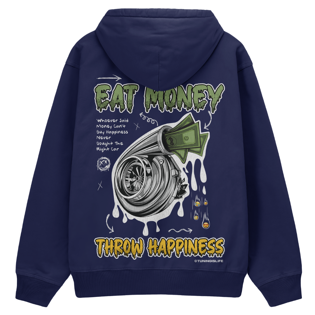 Eat Money throw Happiness - Premium Hoodie