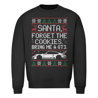 Forget the Cookies - Unisex Sweater