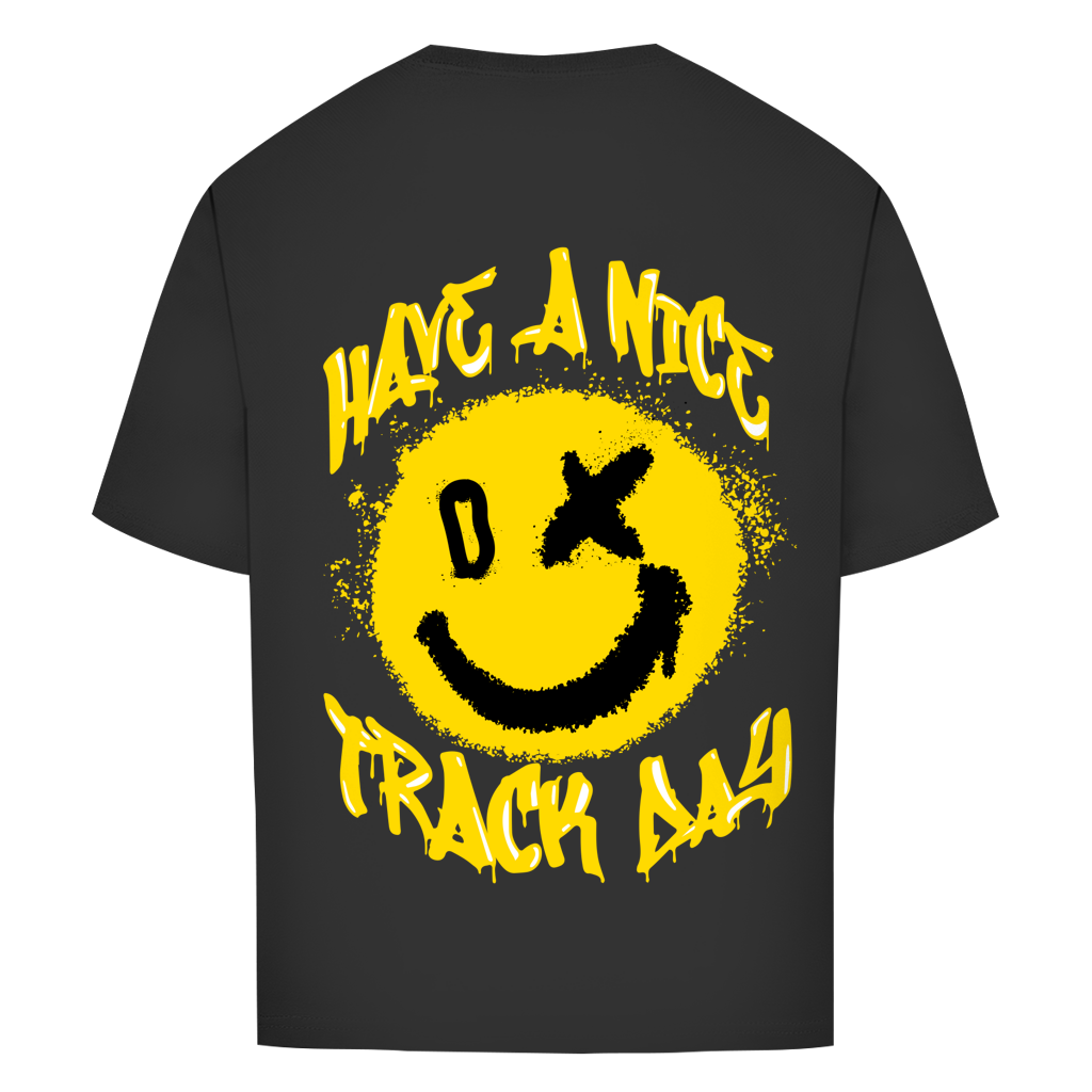 Have a nice track day oversized Shirt