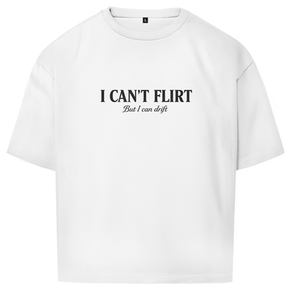 Oversize T-Shirt I CANT FLIRT FRONT
