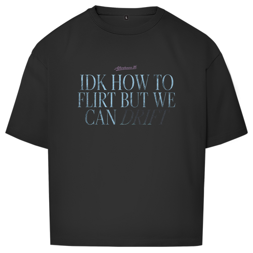 Oversize T-Shirt WE CAN DRIFT