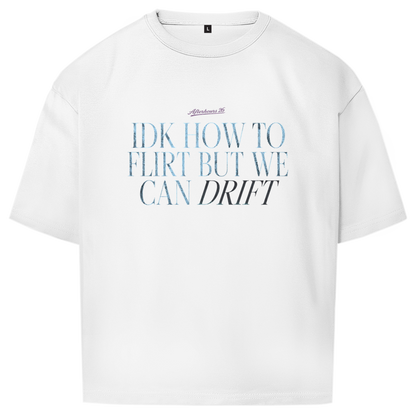 Oversize T-Shirt WE CAN DRIFT