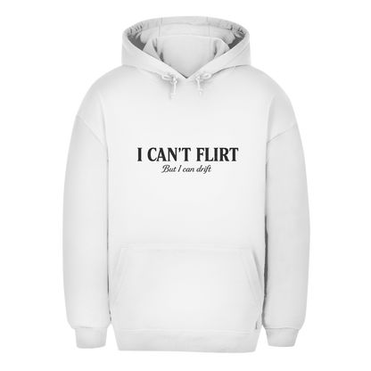 Unisex Oversize Hoodie I CANT FLIRT FRONT