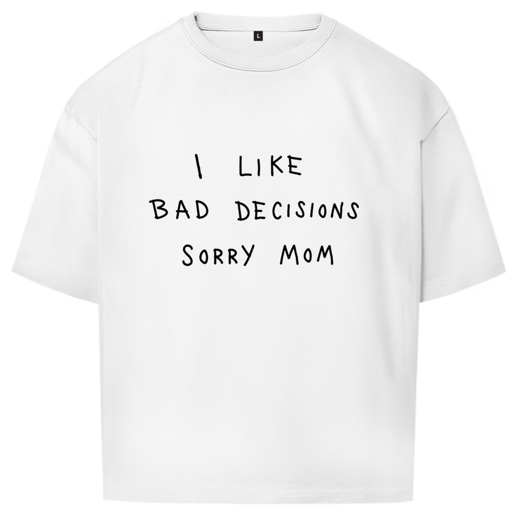 Oversize T-Shirt Sorry Mom