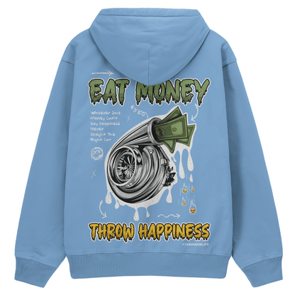 Eat Money throw Happiness - Premium Hoodie