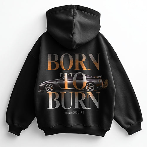 Born to burn - Oversized Hoodie