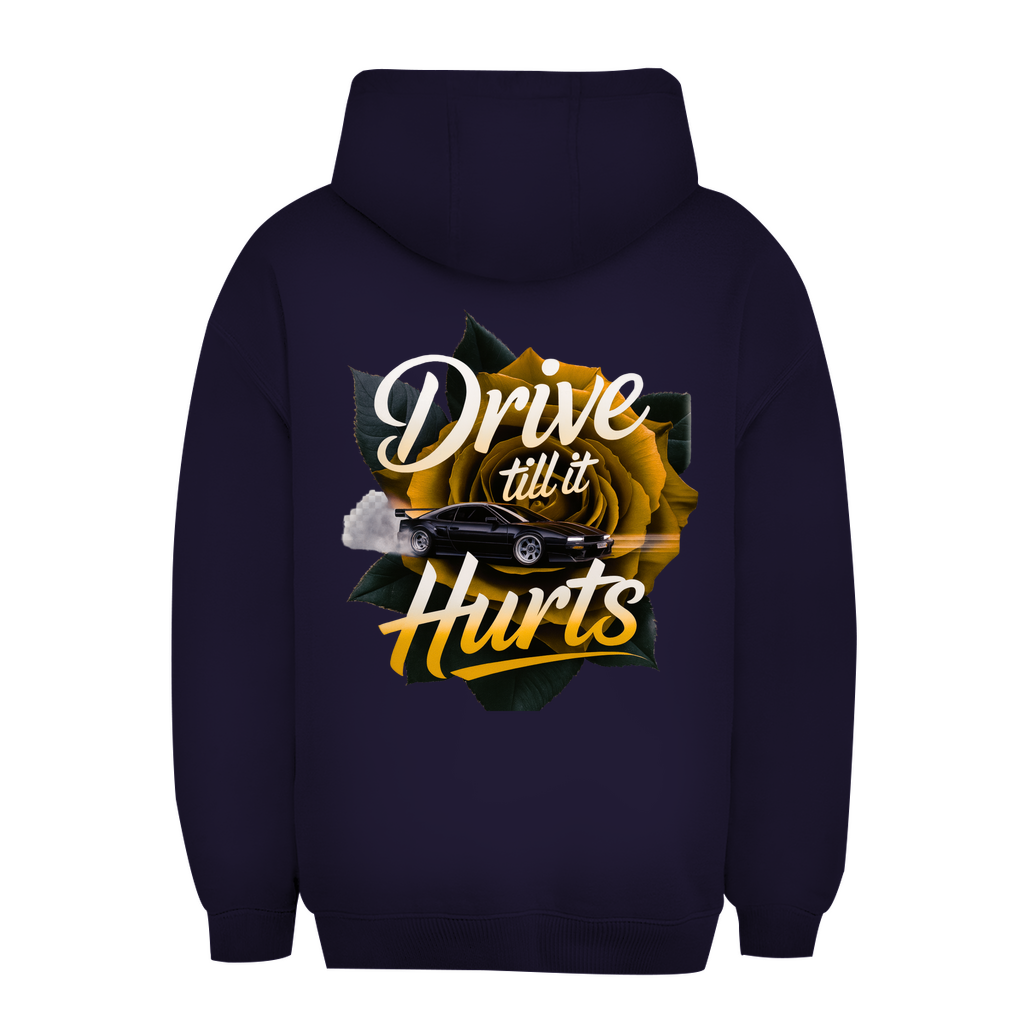 Unisex Oversize Hoodie Drive till it hurts
