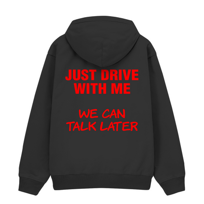Just drive with me - Premium Hoodie