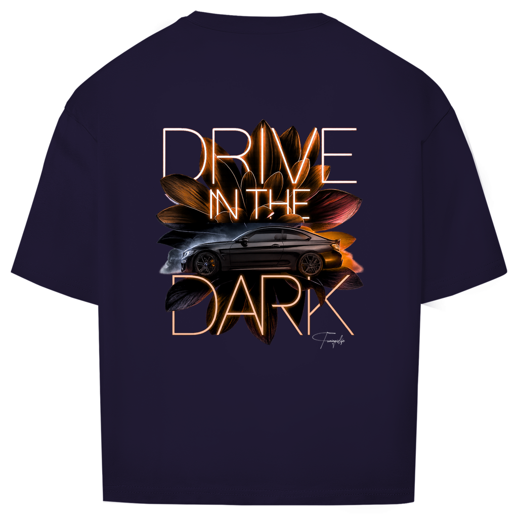 Drive in the Dark - Oversize T-shirt