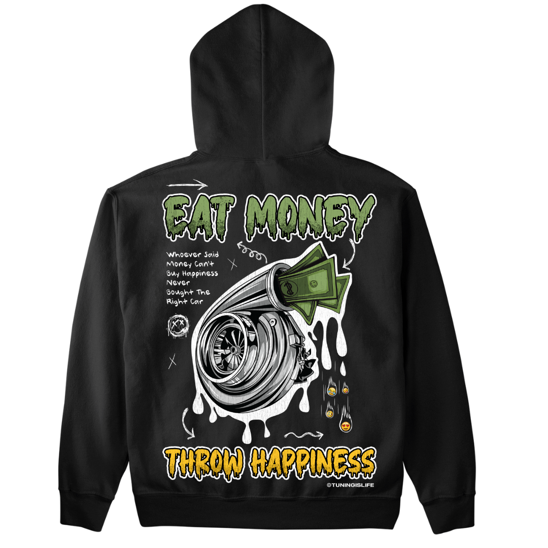 Eat Money throw Happiness - Premium Hoodie