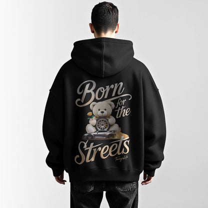 Born for the streets - Premium Oversized Hoodie