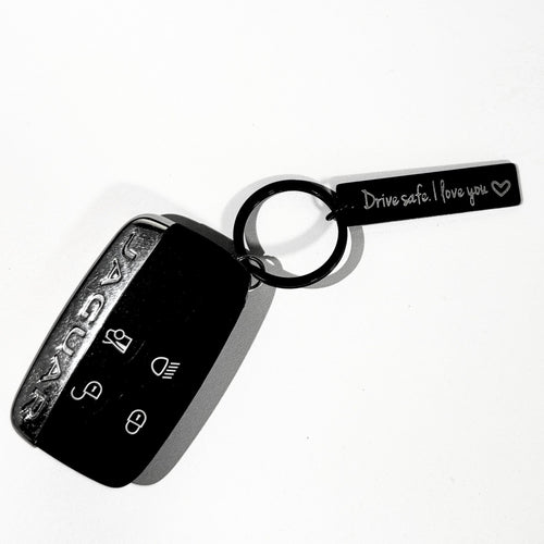 Drive Safe I love You Schlüsselanhänger