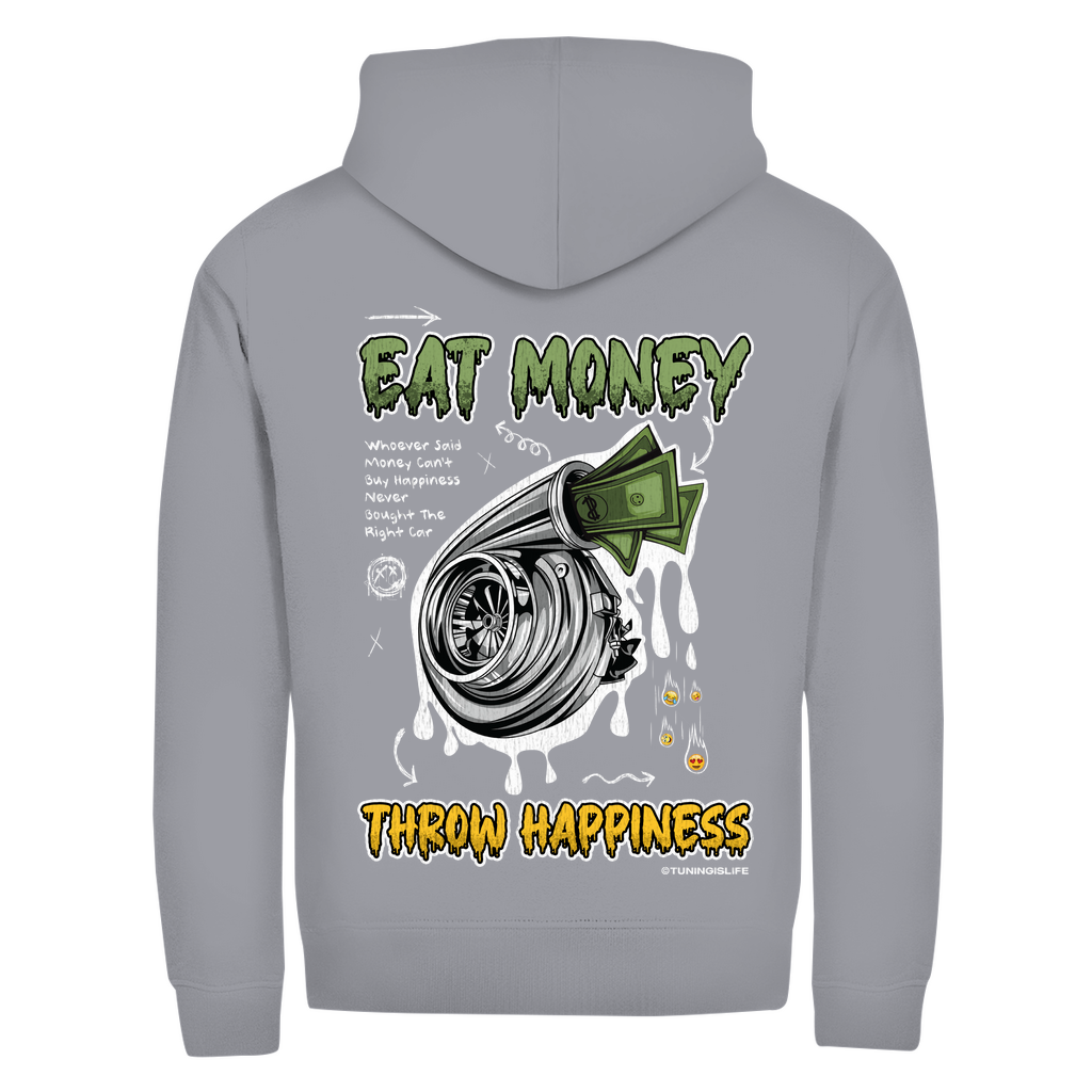 Zipper Hoodie Eat Money throw Happiness