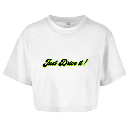 Just drive it - Crop Top