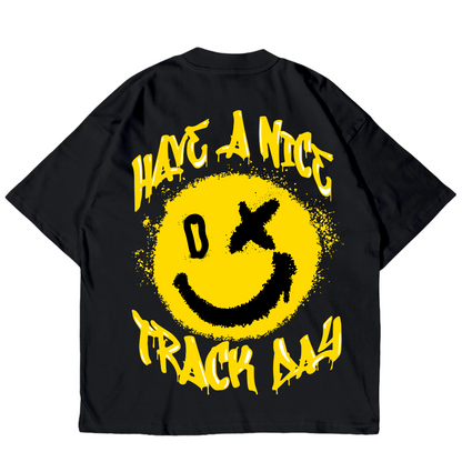Have a nice track day oversized Shirt