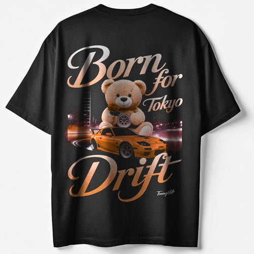 Born for Tokyo Drift - Koszulka Oversize