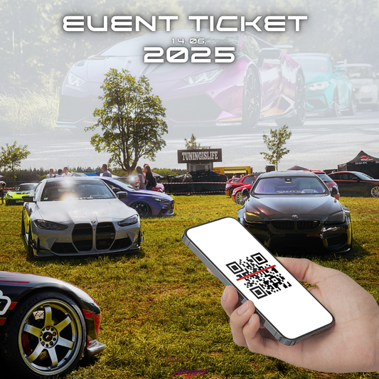 Tuningislife Event - Ticket 6/2025