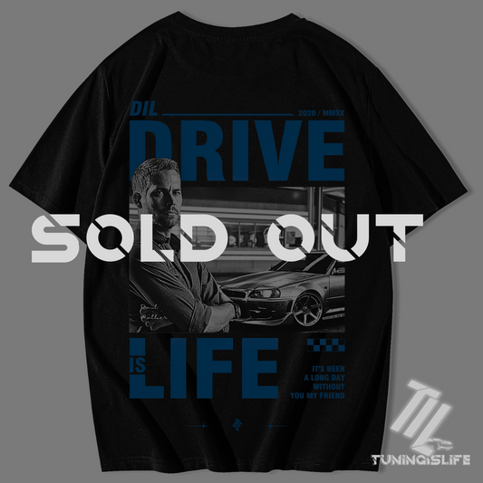 Paul Walker drive is life oversized shirt