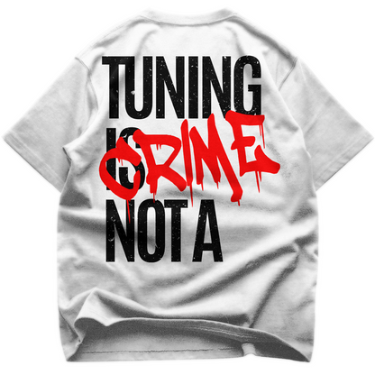 Tuning is not a crime - Oversize T-Shirt