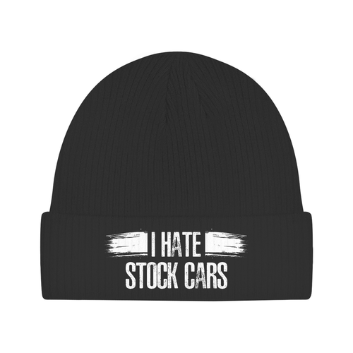 I hate stock cars - Beanie Unisex