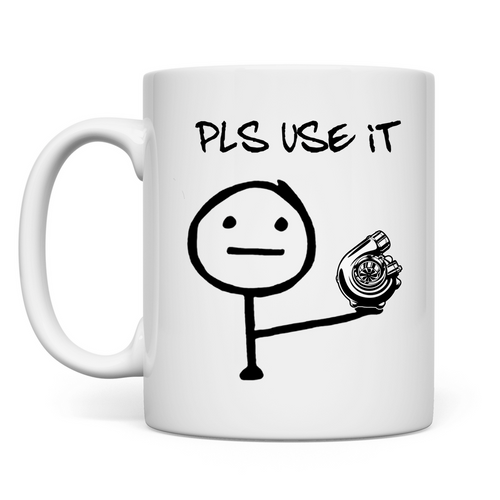 Pls use it - Tasse