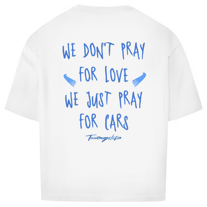 Nous prions juste pour les voitures - T-shirt oversize
