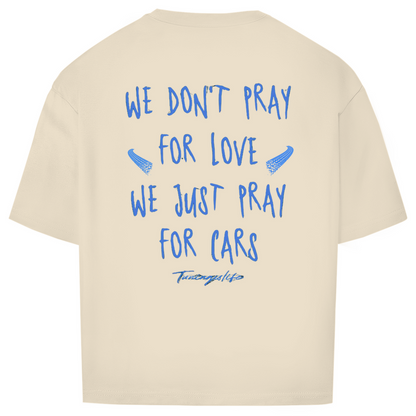 Nous prions juste pour les voitures - T-shirt oversize