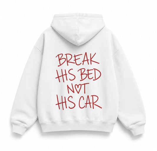 Unisex Oversize Hoodie Break his Bed